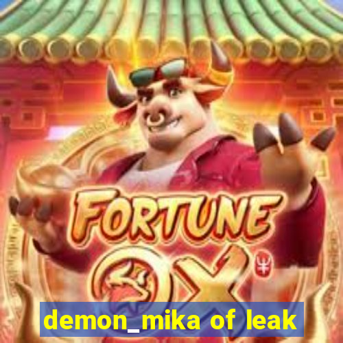 demon_mika of leak